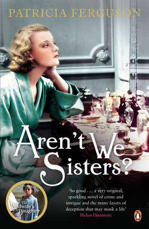 Aren't We Sisters? de Patricia Ferguson