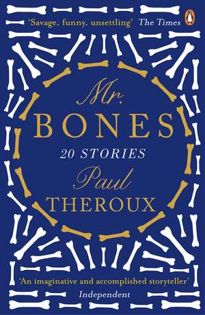 Mr Bones: Twenty Stories de Paul Theroux