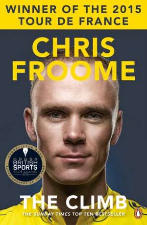 The Climb: The Autobiography de Chris Froome