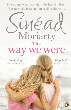 The Way We Were de Sinéad Moriarty