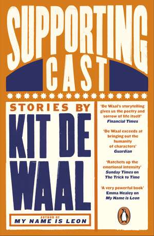 Waal, K: Supporting Cast