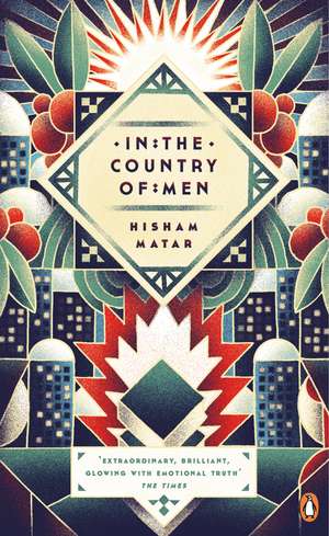 In the Country of Men de Hisham Matar