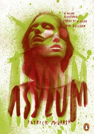 Asylum de Patrick McGrath