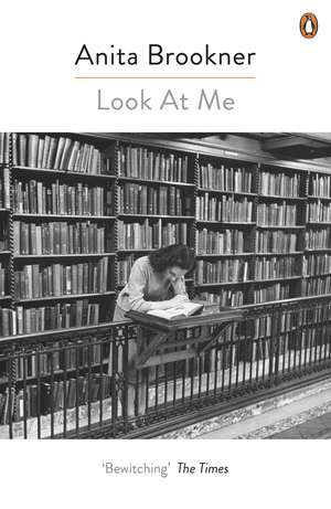 Look At Me de Anita Brookner