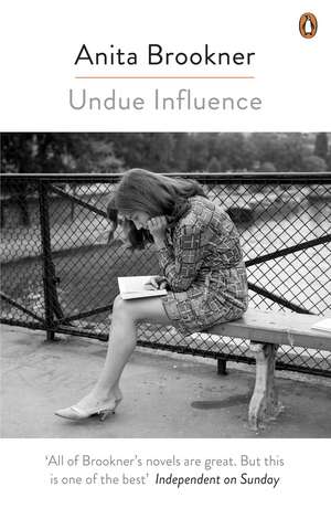 Undue Influence de Anita Brookner