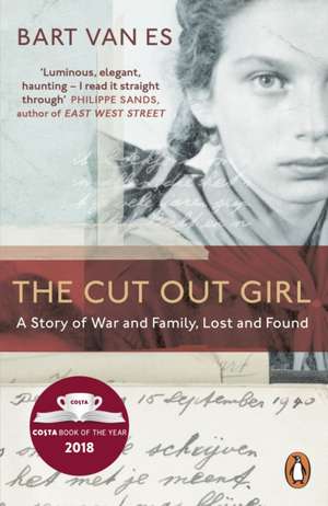 The Cut Out Girl: A Story of War and Family, Lost and Found: The Costa Book of the Year 2018 de Bart van Es