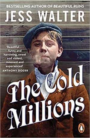 The Cold Millions de Jess Walter