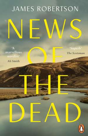 News of the Dead de James Robertson