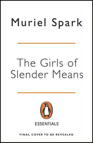 The Girls Of Slender Means de Muriel Spark