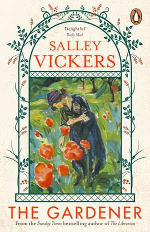 The Gardener de Salley Vickers