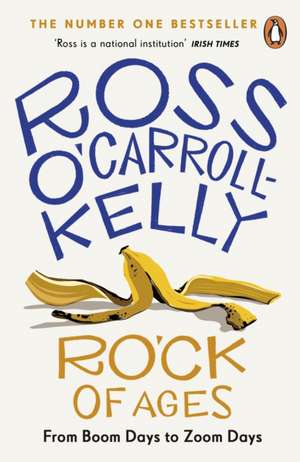 RO'CK of Ages de Ross O'Carroll-Kelly