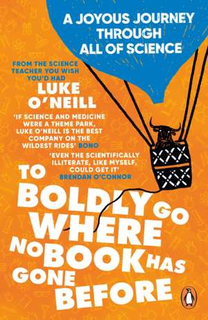 To Boldly Go Where No Book Has Gone Before de Luke O'Neill