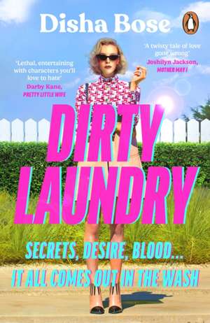 Dirty Laundry de Disha Bose