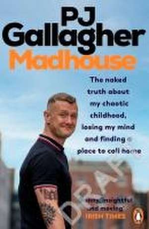 Gallagher, P: Madhouse de PJ Gallagher