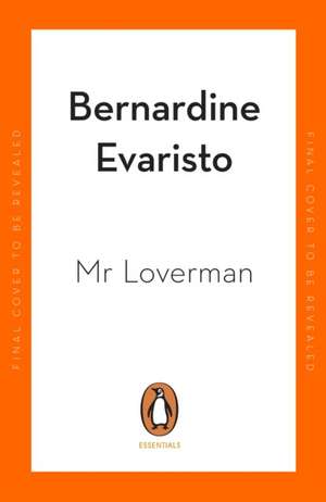 Mr Loverman de Bernardine Evaristo