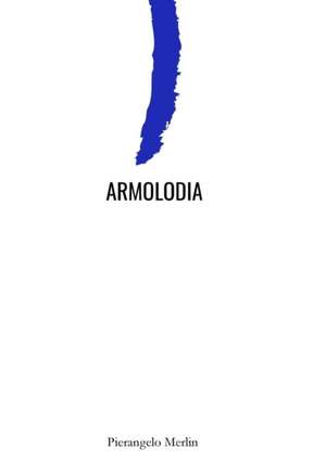 ARMOLODIA de Pierangelo Merlin