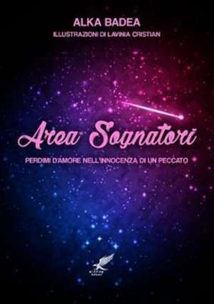 Area Sognatori de Alka Badea
