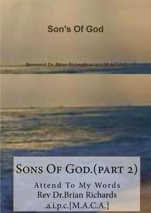 Son's Of God de Reverend Richards. a. i. p. c. [M. A. C. A.