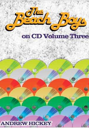 The Beach Boys on CD vol 3 de Andrew Hickey