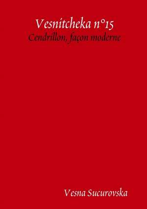 Vesnitcheka n°15 de Vesna Sucurovska