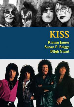 KISS de Kieran James