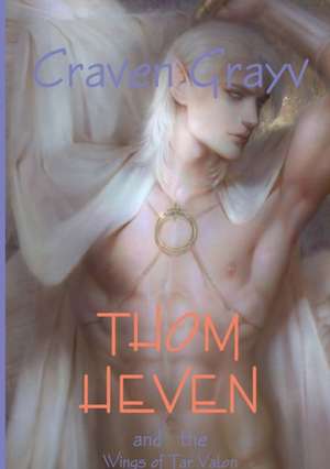 Thom Heven and the Wings of Tar Valon de Craven Grayv