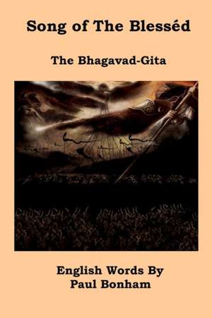 The Bhagavad-Gita de Paul Bonham