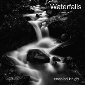 Waterfalls - Volume 2 de Hannibal Height