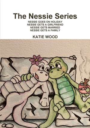 The Nessie Series de Katie Wood