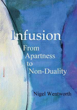 Infusion de Nigel Wentworth