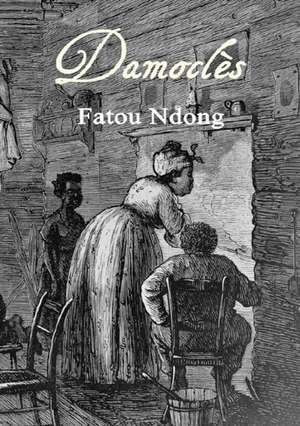 Damoclès de Fatou Ndong