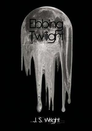 Ebbing Twilight de Julian Wright