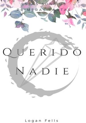 Querido Nadie de Logan Fells