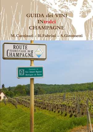 GUIDA dei VINI IN tralci CHAMPAGNE de Rolando Fabrini