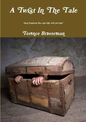 A Twist In The Tale de Terence Braverman