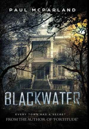 Blackwater de Paul McParland