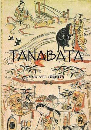 TANABATA de Vizente Goytia