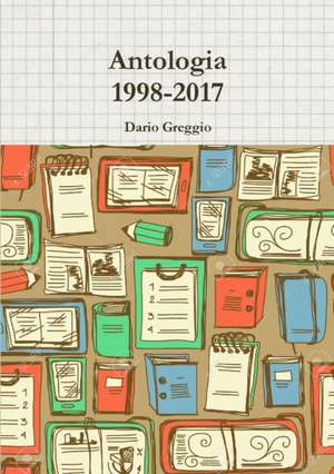 Antologia 1998-2017 de Dario Greggio