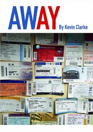 AWAY de Kevin Clarke