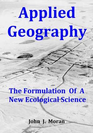 Applied Geography de John J. Moran