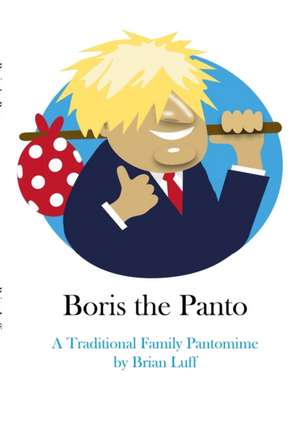 Boris the Panto de Brian Luff