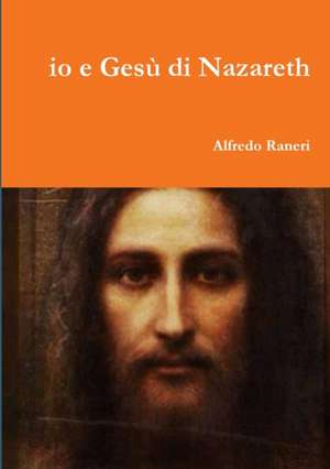 io e Ges? di Nazareth de Alfredo Raneri