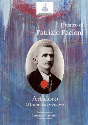 Artidoro, il buon sovversivo de Patrizio Pacioni