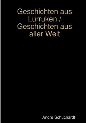 Schuchardt, A: Geschichten aus Lurruken / Geschichten aus al