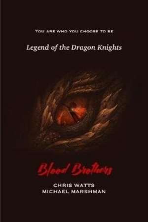 Legend of the Dragon Knights de Michael Marshman