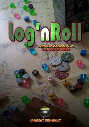 Log'nroll - Edition Revisee de Vincent Primault