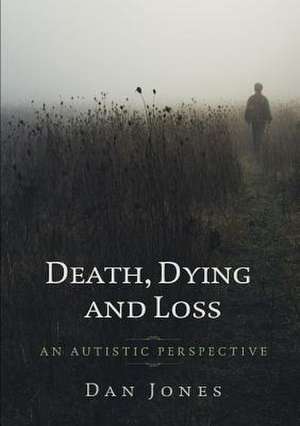 An Autistic Perspective de Dan Jones