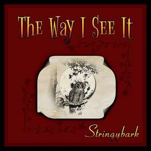 The Way I See It de Stringybark