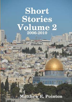 Short Stories Volume 2 de Matthew Pointon