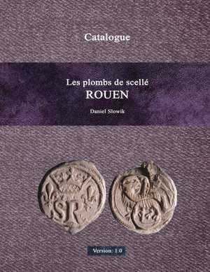 Les Plombs de Scellz de la Ville de Rouen: Poesoa Reivindicativa de Un "Negro" de Daniel Slowik